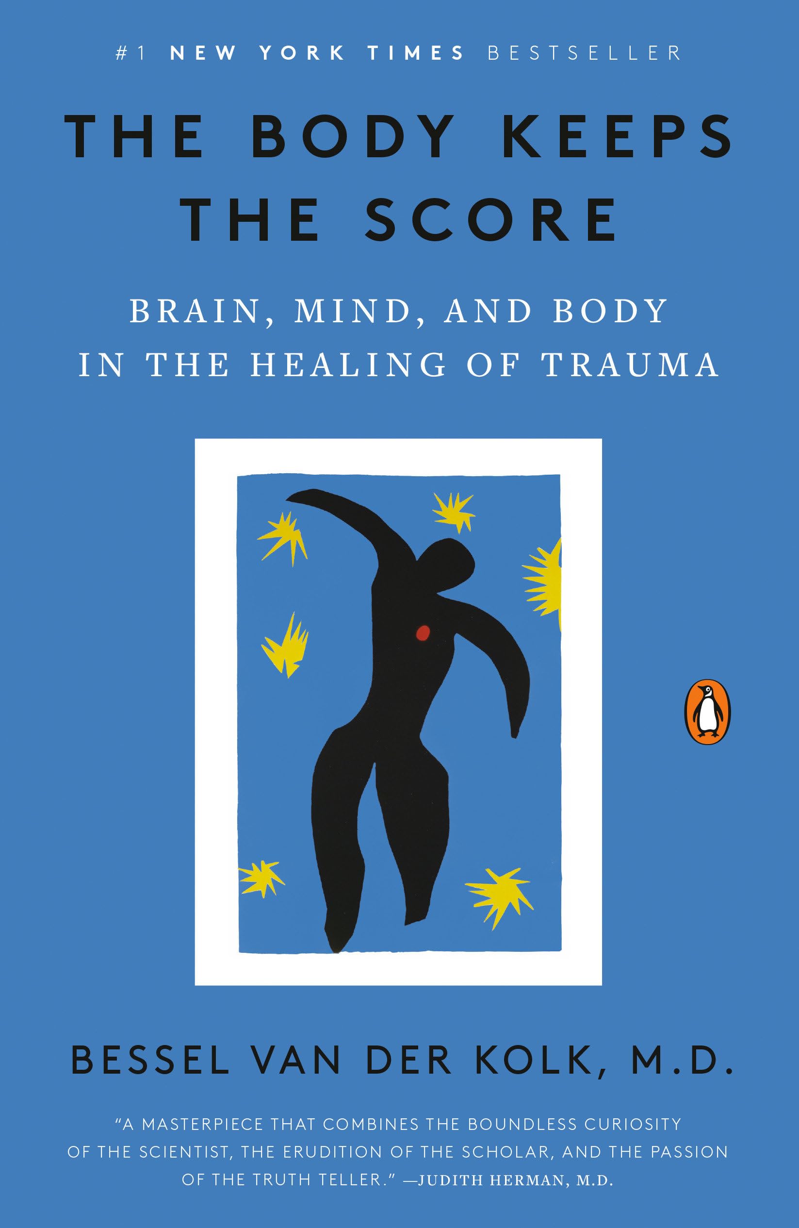 The Body Keeps Score by Bessel Van Der Kolk MD